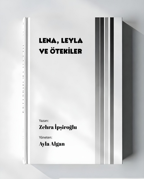 Lena, Leyla ve Ötekiler