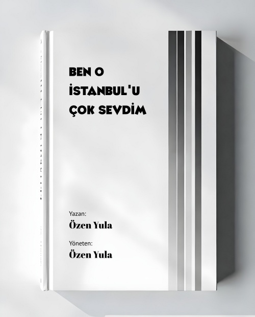 Ben O İstanbul'u Çok Sevdim