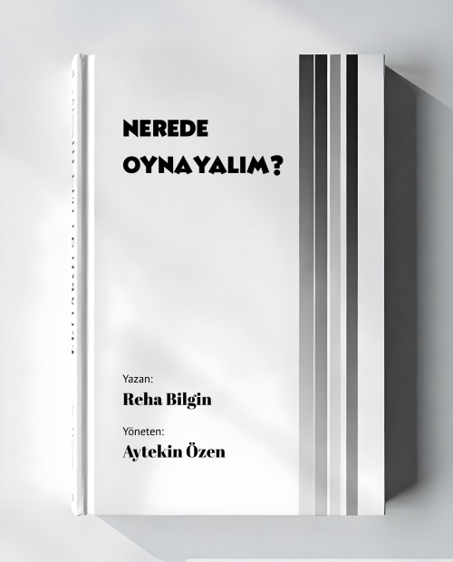 Nerede Oynayalım?