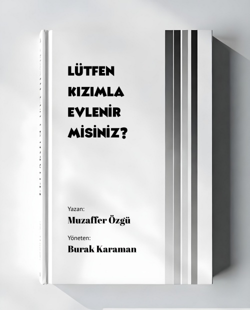 Lütfen Kızımla Evlenir Misiniz?
